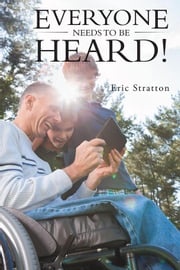 Everyone Needs to Be Heard! Eric Stratton
