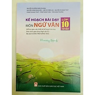 Sách - Kế hoạch bài dạy môn Ngữ văn lớp 10 - tập một (bộ Chân trời sáng tạo)+Bán kèm sổ giáo án A4 (