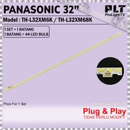 PANASONIC 32 Inch TH-L32XM6K / TH-L32XM68K LED Backlight TV Lampu TV THL32XM6K THL32XM68K (44 LED Bu