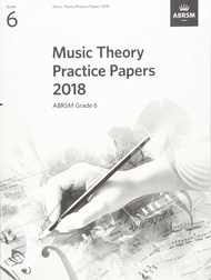 Music Theory Practice Papers 2018, ABRSM Grade 6 (Theory of Music Exam papers & answers (ABRSM))