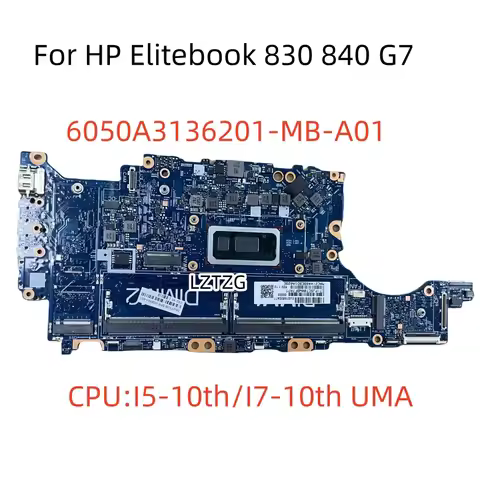 6050A3136201-MB-A01 For HP EliteBook 830 G7 840 G7 Laptop Motherboard With I5/I7 10th CPU M08559-601