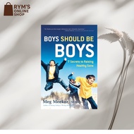 Boys Should Be Boys: 7 Secrets to Raising Healthy Sons by Meg Meeker
