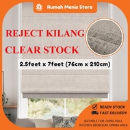 REJECT ROMAN BLIND, SIZE: 2.5 FEET (W) x 7 FEET (H) Reject Kilang(senget) CLEAR STOCK 