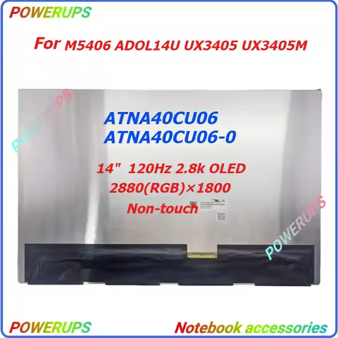 New A+ Laptop OLED Screen/Display Panel For Asus M5406 ADOL14U UX3405 UX3405M ATNA40CU06 ATNA40CU06-