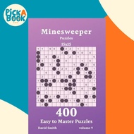 Minesweeper Puzzles - 400 Easy to Master Puzzles 15x15 vol.9 by David Smith (paperback)