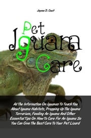 Pet Iguana Care Jayvee D. Coult