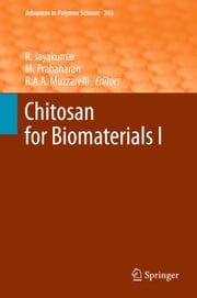 Chitosan for Biomaterials I R. Jayakumar