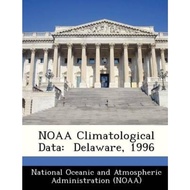 Noaa Climatological Data : Delaware, 1996 by  (US edition, paperback)