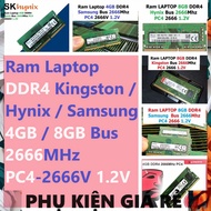 LAPTOP COMPONENTS 4GB / 8GB DDR4 LAPTOP Ram Hynix / Samsung / Kington Bus 2666Mhz PC4 2666 1.2V For 
