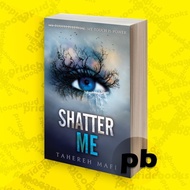 Scatter Me (Shoter Me, 1) Tahereh Mafi