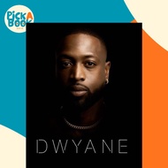 [100% Original Books] - Dwyane by Dwyane Wade (US edition, hardcover)