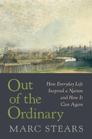 Out of the Ordinary Marc Stears