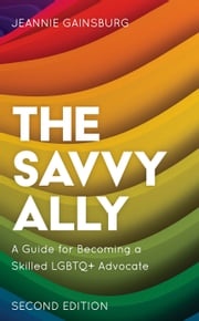The Savvy Ally Jeannie Gainsburg, author of The Savvy Ally: