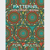 Patterns Coloring Book for Adults: Stressless Adult Coloring Book - Adult Coloring Relaxation Book - Stress Relieving Coloring Book - Amazing Patterns