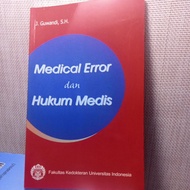Medical Error and Medical Law J. Guwandi SH