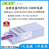 Acer FSP220-50SBV D14-220P1A CPB09-D220A PE-5221-8 Power Supply