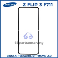 LCD Frame List Samsung Z Flip 3 LCD Frame/ 4/ 5/ F711/ F721/ F731 New