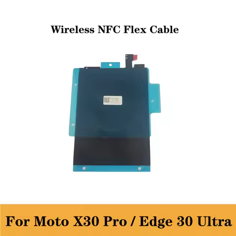 Wireless NFC Flex Cable For Motorola MOTO Edge 30 Ultra NFC Wireless Charging Flex Ribbon Parts For 