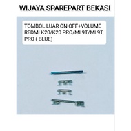 TOMBOL OUTER BUTTON ON OFF+VOLUME REDMI K20/K20 PRO/MI 9T/MI 9T PRO (BLUE)