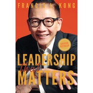 BOOK LEADERSHIP THAT MATTERS by Francis Kong