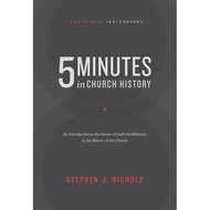 5 Minutes in Church History (Stephen Nichols)