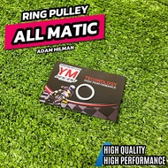Ring PULLEY ALL MATIC ADAM HILMAN YM RACING/ (BEAT SCOOPY/ VARIO/ MIO/ NMAX/ LEXY/ AEROX/)