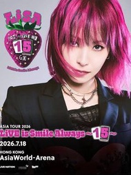 LiSA - HONG KONG LIVE is Smile Always ~15~ Concert Ticket