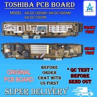 PCB BOARD TOSHIBA WASHING MACHINE ( ORIGINAL ) AW-DC1300WM / AW-DC1500WM / AW-DC1700WM