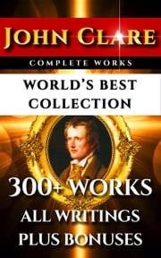 John Clare Complete Works – World’s Best Collection John Clare