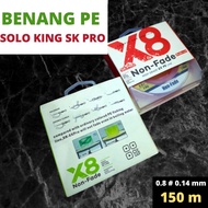 PE STRING, SOFT AND SMOOTH, PE SOLOKING X8 NON FADE/ DOES NOT FADE, #0.8 150M