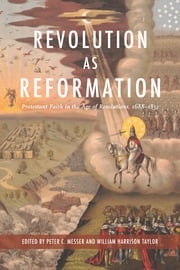 Revolution as Reformation Peter C. Messer