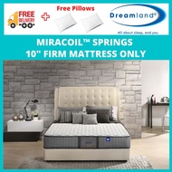 DREAMLAND CHIRO ESSENTIAL III (10-Inches) MIRACOIL™ SPRINGS MATTRESS (Free Delivery + Free Pillows )