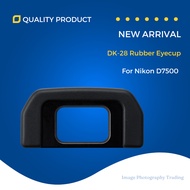 DK-28 DK28 Rubber Eyecup For Nikon D7500 (Ready Stock In Malaysia)