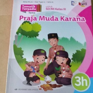 Integrated Thematic 3h Theme Praja Muda Karana Elementary School Grade III/ K13N