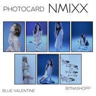NMIXX BLUE VALENTINE PHOTOCARD 7 PCS KPOP UNOFFICIAL HAEWON JIWOO KYUJIN LILY BAE SULLYOON