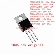 5PCS STP80N03L-06 STP80N10F7 STP80N20M5 STP80N6F6 STP80N70F4 STP80NS04ZB STP80NE03L-06 STP80NE06 STP