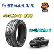 ยางรถยนต์ ขนาด 275/40R18 รุ่น RACING86 ยี่ห้อ SUMAXX (แถมจุ๊บลม)