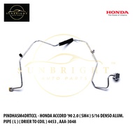HONDA ACCORD '90 2.0 ( SM4 ) 5/16 DENSO ALUM. PIPE ( L ) ( DRIER TO COIL ) 4453 , AAA-3048 , AM=HS-3