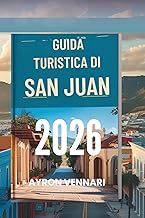 GUIDA TURISTICA DI SAN JUAN 2026: "Fascino coloniale, sapore caraibico e vibrazioni costiere"