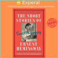The Short Stories of Ernest Hemingway : The Hemingway Library Collector's Edition by Ernest Hemingwa