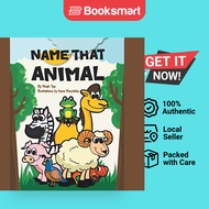 Name That Animal by Noah Tye (Author), Iryna Novytska (Illustrator) - 9781532073106