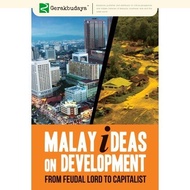 Malay Ideas on Development: From Feudal Lord to Capitalist
