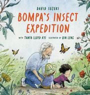 Bompa's Insect Expedition David Suzuki