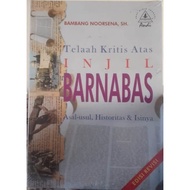 Critical Review of the Gospel of Barnabas (Revised Edition)