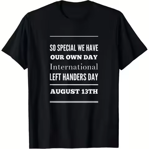【New Arrival】International Left Handers Day August 13th T-Shirt, Black Funny Proud Left Handed Tee, 