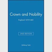 Crown and Nobility: England 1272-1461