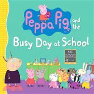 2208.Peppa Pig and the Busy Day at School (精裝本)