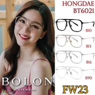FW23 BOLON กรอบแว่นสายตา รุ่น Hongdae BT6021 B10 B13 B16 B90 [ฺTR/β-Titanium] แว่นของญาญ่า แว่นของเจเจ โบลอน แว่นสายตา สายตาสั้น สายตายาว สายตาเอียง