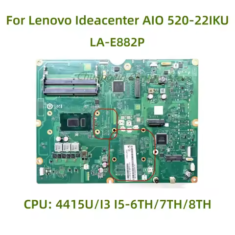 LA-E882P motherboard FOR Lenovo AIO 520-22IKU All-in-One laptop CPU: 4415U I3 I5-6TH/7TH/8TH UMA 100
