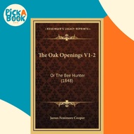 [100% Original Books] - The Oak Openings V1-2 : Or The Bee Hunter ( by James Fenimore Cooper (US edi